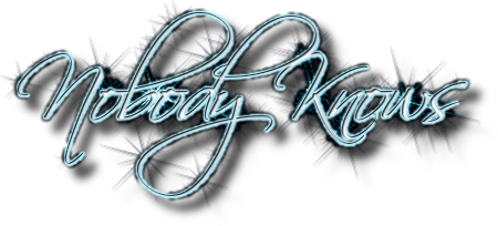 Nobody Knows