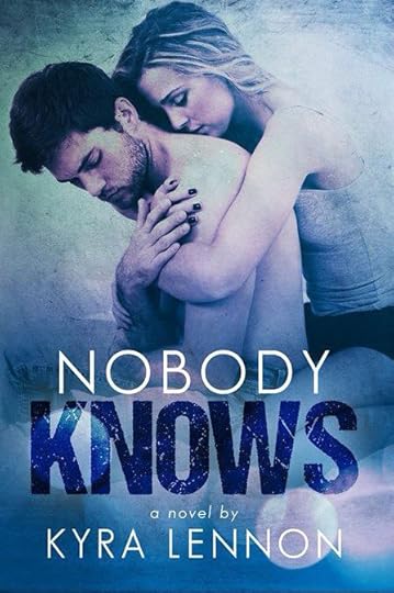 Kyra Lennon's Nobody Knows Ebook Cover