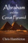 Abraham and the Great Pyramid