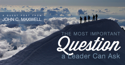 The Most Important Question a Leader Can Ask
