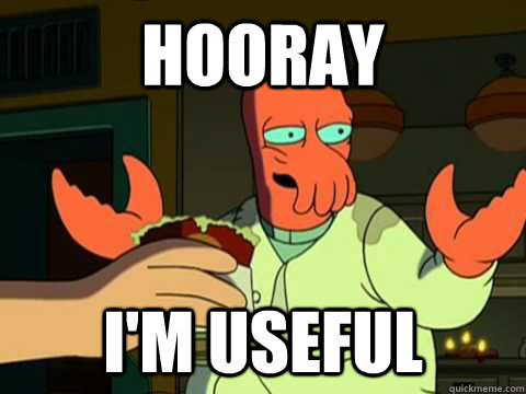 hooray, I'm useful!