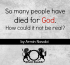 People have died for God