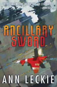 Ancillary Sword by Ann Leckie