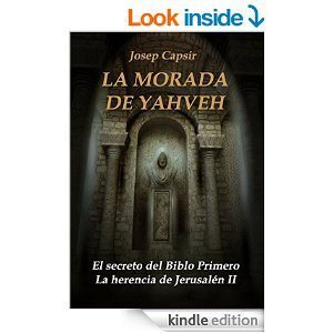 La morada de Yahveh de Josep Capsir