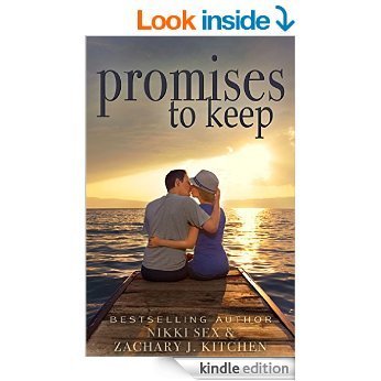 Promises to Keep by Nikki Sex and Zachary J. Kitchen