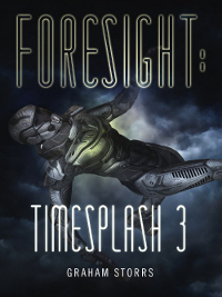 Cover for FORESIGHT: Timesplash 3