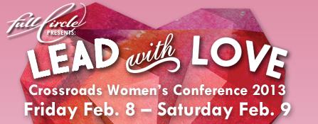 Full Circle 2013 Women's Conference