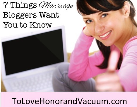 7 Things Marriage Bloggers Want You to Know