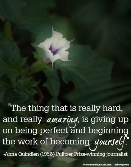 Work of becoming yourself. Quindlen. 2014