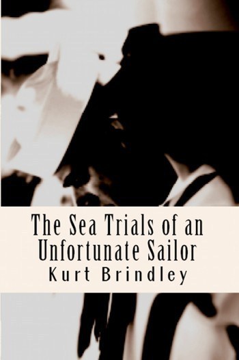 The Sea Trials of an Unfortunate Sailor