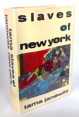 Slaves of New York, by Tama Janowitz (1986), First Edition First Printing