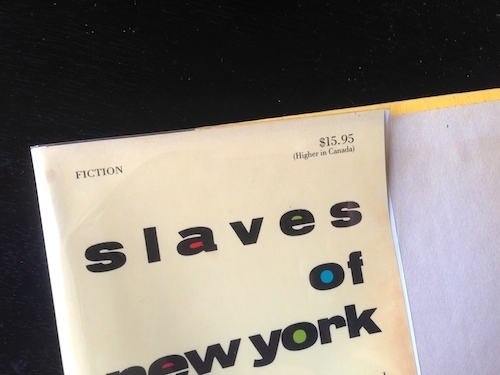 Slaves of New York, by Tama Janowitz (1986), First Edition First Printing