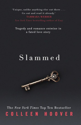 Slammed (Slammed #1) by Colleen Hoover UK