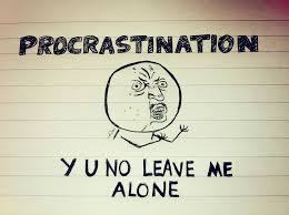 procrastination