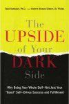 Upside of Your Dark Side