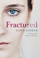 Fractured by Dawn Barker