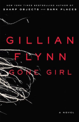 Gone Girl, by Gillian Flynn