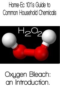 Home-Ec101's Guide to Oxygen Bleach