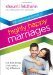 The Surprising Secrets of Highly Happy Marriages: The Little Things That Make a Big Difference