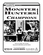 GURPS Monsters Hunters 1: Champions