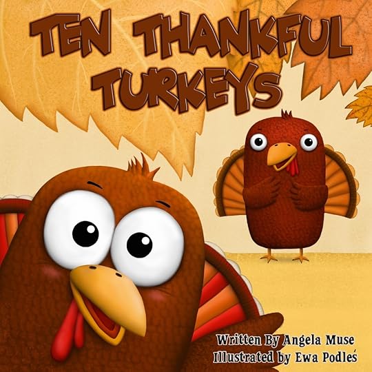 Ten Thankful Turkeys by Angela Muse