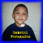 Gabriel Fernandez, tortured and murdered for being 