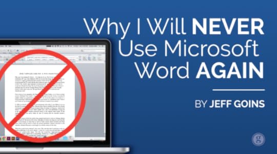 Why I Will Never Use Microsoft Word Again
