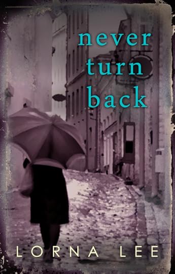 Never Turn Back by Lorna Earl