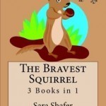 The Bravest Squirrel