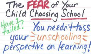 The Fear of Your Child Choosing School