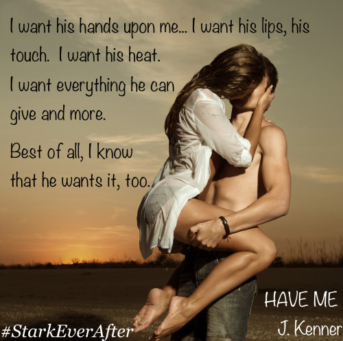 Have Me - Stark Ever After - J Kenner