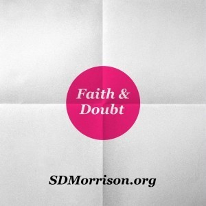 Faith and Doubt