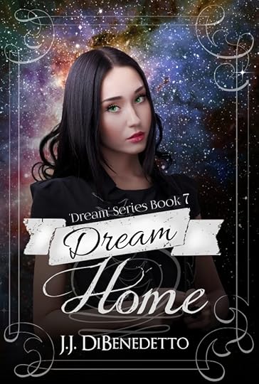 Dream Home by J.J. DiBenedetto