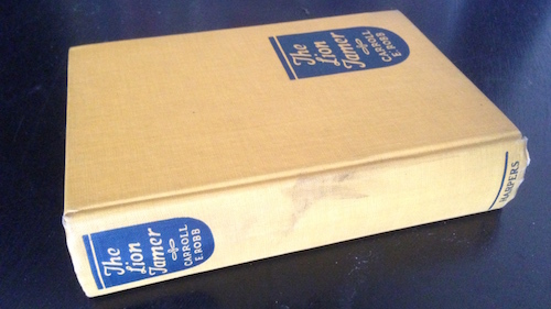 The Lion Tamer by Carroll E. Robb (1925), 1st Edition 1st Printing