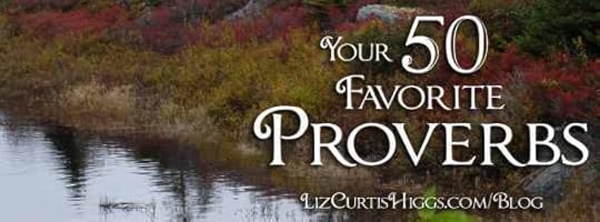 November 2014 Your 50 Favorite Proverbs | Liz Curtis Higgs
