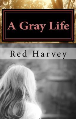 A Gray Life [SAMPLE of Published Book]