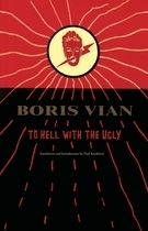To Hell with the Ugly