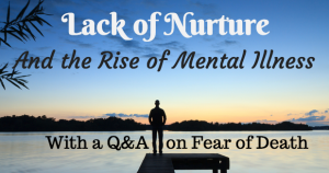 Lack of Nurture and Mental Illness