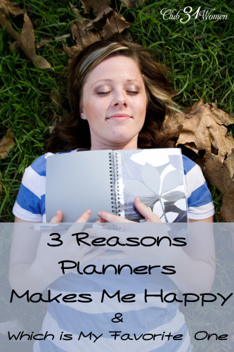 3 Reasons Planners Make Me Happy {& Which Is My Favorite One}