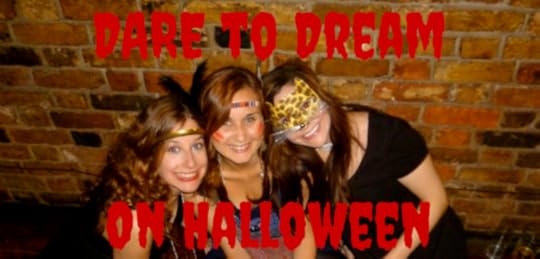Dare to Dream on Halloween
