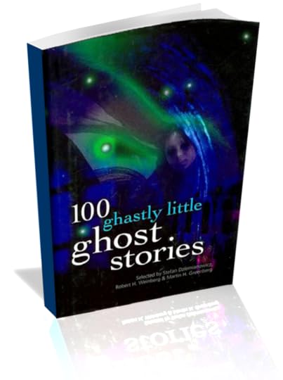 100 Ghastly Little Ghost Stories