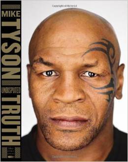 mike tyson undisputed truth book