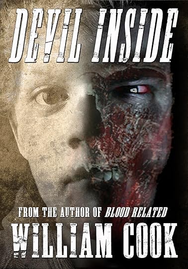 http://www.amazon.com/Devil-Inside-William-Cook-ebook/dp/B00B3OCVMC/ref=la_B003PA513I_1_5?s=books&ie=UTF8&qid=1415613199&sr=1-5