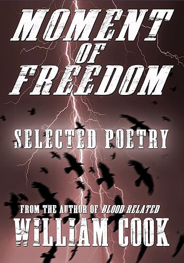 http://www.amazon.com/Moment-Freedom-Selected-William-Cook-ebook/dp/B009XZI7LC/ref=la_B003PA513I_1_12?s=books&ie=UTF8&qid=1415613199&sr=1-12