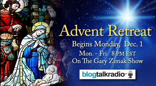 Catholic speaker, author and radio host Gary Zimak announces the Following The Truth Advent Radio Retreat