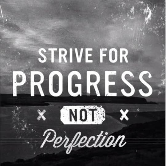 Strive-for-Progress-Not-Perfection