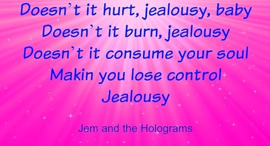 JDS - JEM AND THE HOLOGRAMS - JEALOUSY
