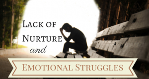 Lack of Nurture Emotional Struggles (1)