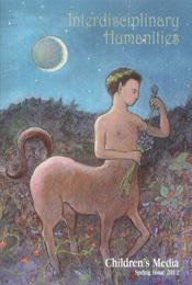 Interdisciplinary Humanities: Children's Media. Spring Issue 2012