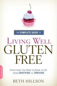 The Complete Guide to Living Well Gluten-Free by Beth Hillson
